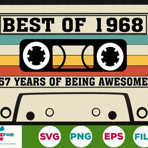 May include: A vintage cassette tape design with the text "BEST OF 1968" and "57 YEARS OF BEING AWESOME". The design is in shades of red, yellow, blue, and green.