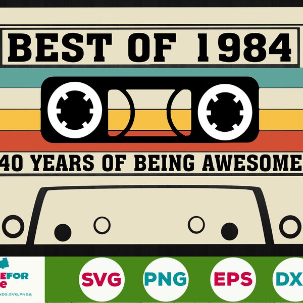 40e anniversaire svg Best Of 1984 Cassette Tape 40 ans anniversaire né en 1984 Svg Png Cricut, Silhouette, fichier de coupe téléchargement numérique