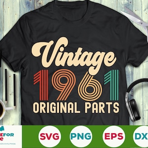 Vintage 1961 Originele delen svg 60e Verjaardag svg zestig verjaardag svg Vintage verjaardag svg ik werd 60 verjaardag svg png Cricut Cut File