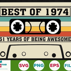 51e verjaardag svg Best Of 1974 cassettebandje 51 jaar oud verjaardag geboren in 1974 Svg Png Cricut, silhouet, gesneden bestand digitale download