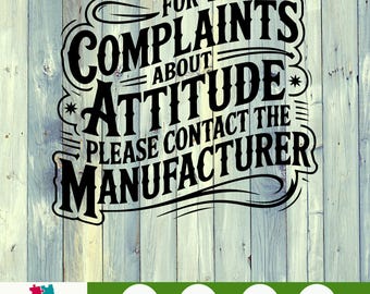 Funny Sassy Attitude PNG Sublimation Design for Kids or Parents, Snarky Digital Download for Shirts, Complaints about Attitude png