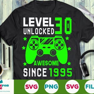 Livello 30 Sbloccato SVG 30° Compleanno Giocatore 30 Anni Nato nel 1995 Computer Videogioco Controller Joystick Svg Png eps Cricut Silhouette