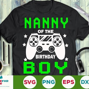Nanny des Geburtstags jungen Svg Geburtstag Gamer Kind Videospiel Svg Eps Png Cricut geschnitten Datei digital Dowload