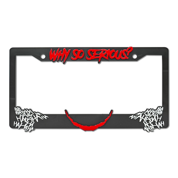 Why So Serious for Joker 3D Raised License Plate Frame