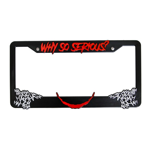 Why So Serious for Joker 3D Raised License Plate Frame