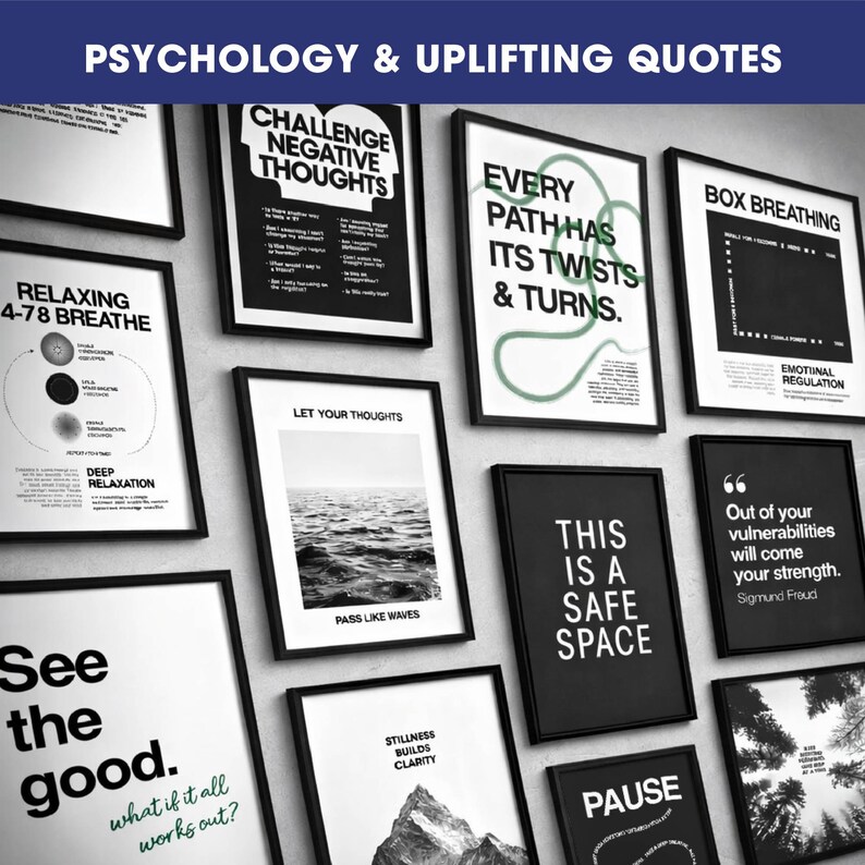 May include: A collection of black and white wall art prints featuring psychology and uplifting quotes. The posters display various designs including text-based affirmations, nature photography, and diagrams related to breathing and emotional regulation.