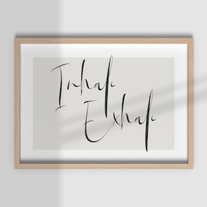 INHALE EXHALE wall print, mindful wall art, meditation print, mental health poster, yoga studio decor, zen wall art