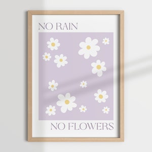 NO RAIN no FLOWERS, danish pastel, exhibition poster, purple wall art, floral art poster, flower market print,, pastel wall art