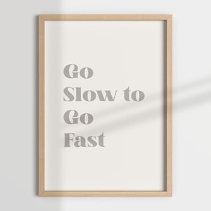 GO SLOW to go FAST, mindful, therapy office decor, therapist decor, mental health, psychologist, counsellor, office decor, office wall art