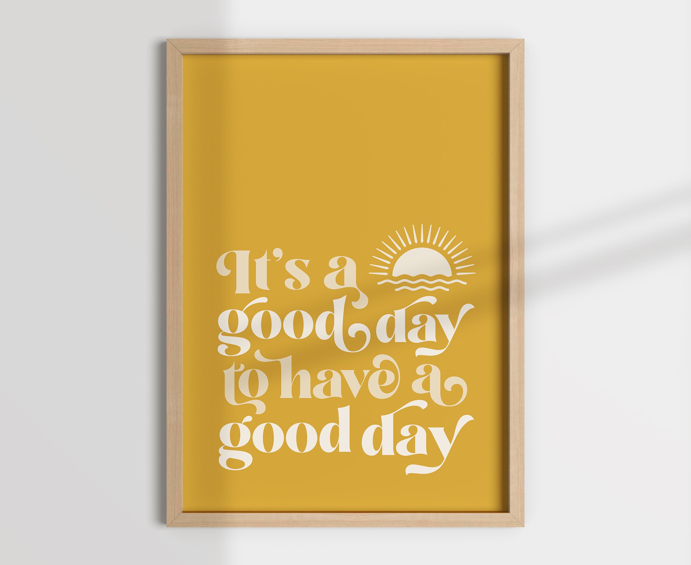 It's a Good Day Print: Positive Affirmation Wall Art (Digital Download)