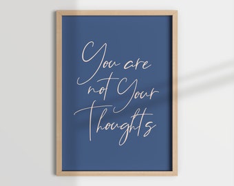 You Are Not Your Thoughts Print, Therapy Office Decor, Self Care Reminder, School Psychologist (Digital Download)