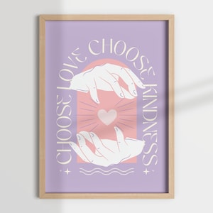 CHOOSE LOVE choose KINDNESS, danish pastel decor, positivity gfit, self gift, colorful wall art, trendy wall prints