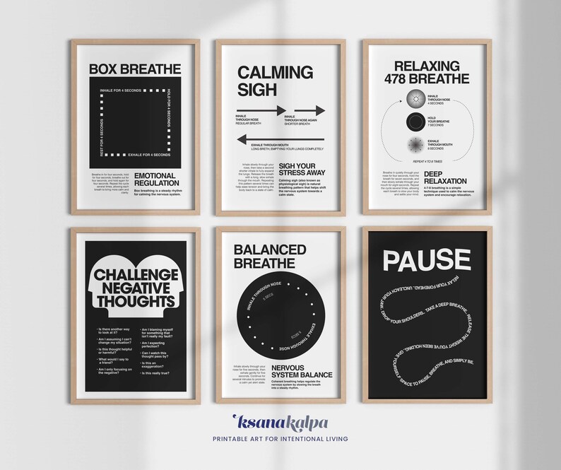 May include: Six framed prints with black and white text on a white background. The prints feature instructions for breathing exercises, including "Box Breathe," "Calming Sigh," and "Relaxing 478 Breathe." The bottom of the prints have the text "ksanakalpa" and "Printable Art for Intentional Living."