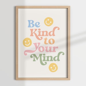 BE KIND to your MIND, mental health art, therapy office decor, therapist decor, counselling , social work, counsellor, school psychologist