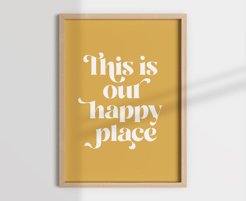 This is Our Happy Place Wall Print Mustard Home Wall Art Etsy