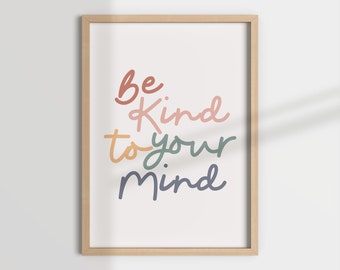 Be Kind To Your Mind Print, School Psychologist, Therapy Office Decor (Digital Download)