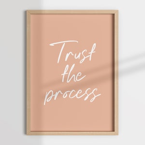 Trust the process, trust wall print, self love wall art, blush wall art,