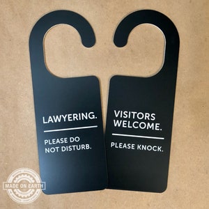 Lawyering DND Sign, Lawyer Do Not Disturb, Double Sided Sign, Please Knock, Work/Office Door Hanger, Personalize