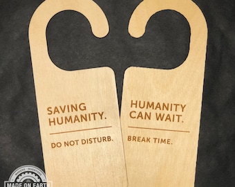 Saving Humanity Door Hanger, Do Not Disturb Sign, Home Office Door Sign, Work Sign, Personalize