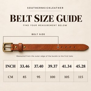 May include: A brown leather belt with a brass buckle and a size guide chart. The text reads SOUTHERNKICKLEATHER, BELT SIZE GUIDE, FIND YOUR MEASUREMENT BELOW, and BELT SIZE. The chart lists measurements in inches from 33.46 to 45.28 and cm from 85 to 115.