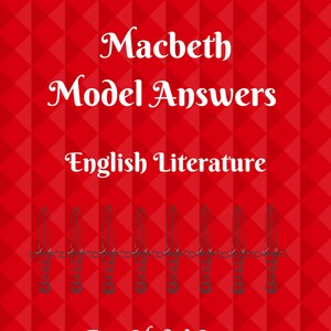 Macbeth Model Answers: AQA Exam Syllabus