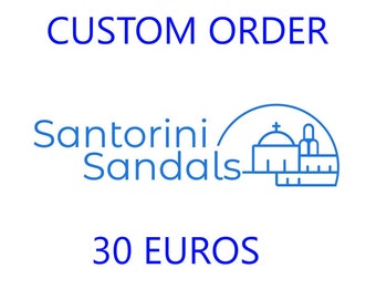 Custom Order • by Santorini Sandals  • Color • Length • Width • Thin • Wide