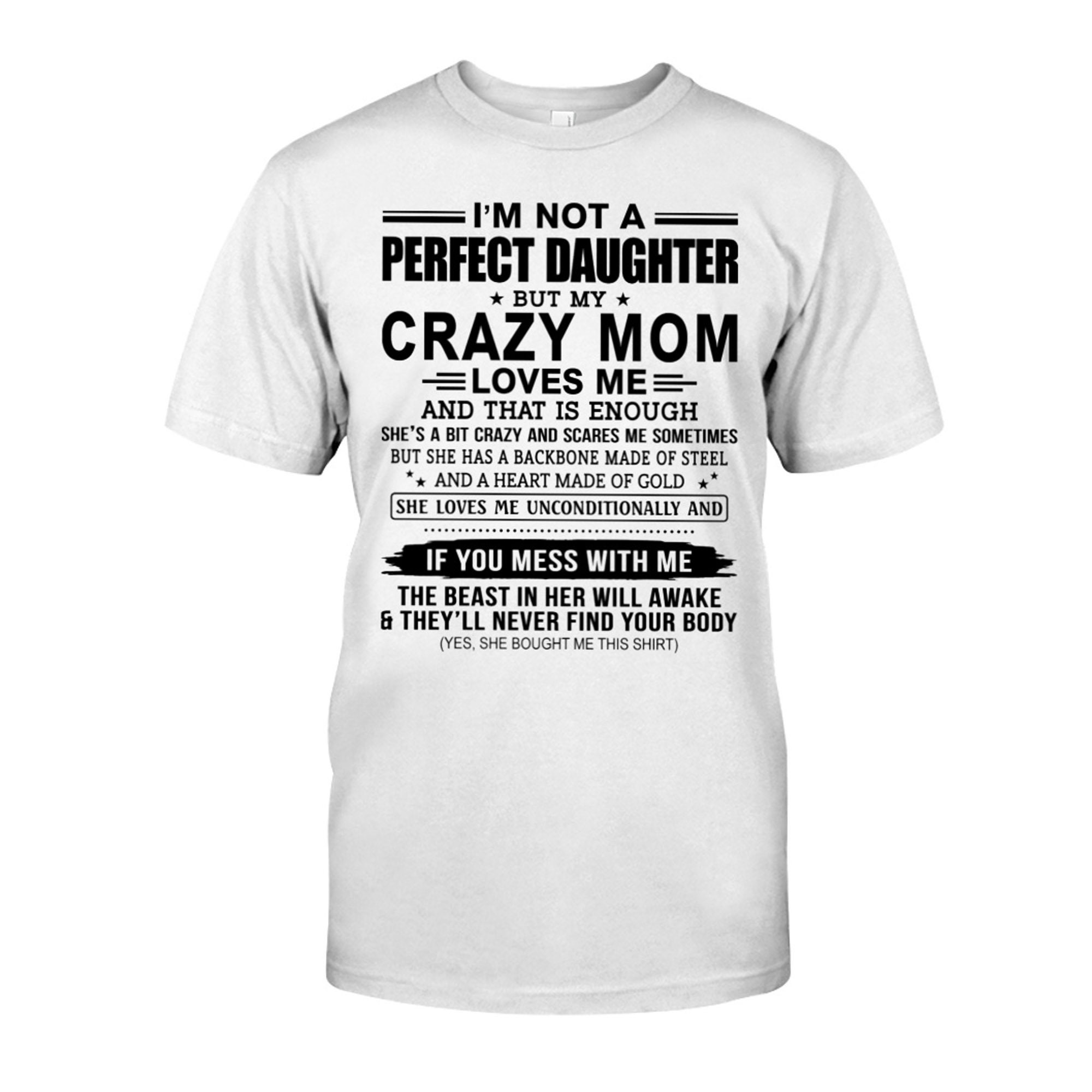 Not A Perfect Daughter But My Crazy Mom Loves Me Shirt She | Etsy