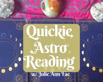 Quickie Astro Reading - what do you need to know astrologically right now // short energy guidance (astrology, planets, energy, zodiacal)