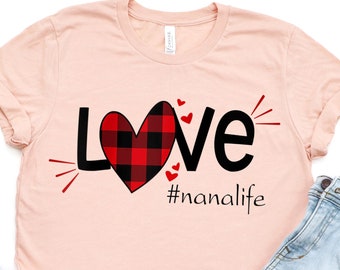love nana life t shirts