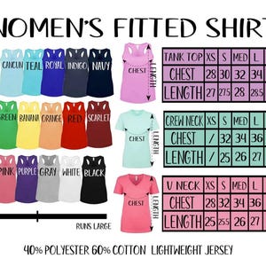 May include: Chart showing size measurements for women's fitted shirts in tank top, crew neck, and V-neck styles. The chart includes chest and length measurements in inches for sizes XS to XXL. The chart also includes a color chart of 18 different colors for the shirts.