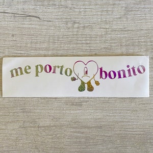 Me Porto Bonito Bad Bunny Un Verano Sin Ti Vinyl Decal - Car Decal | Laptop Decal | Water Bottle Decal | Mirror Decal