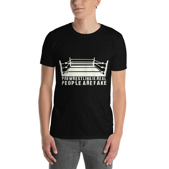 Pro Wrestling is Real People Are Fake 