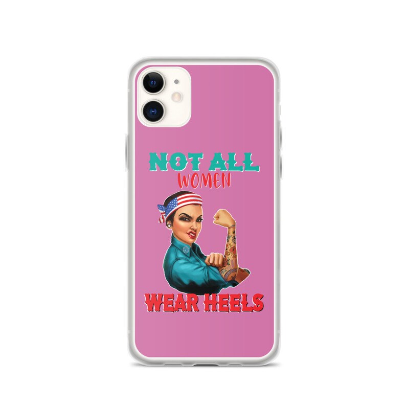 Not All Women Wear Heels iPhone Case