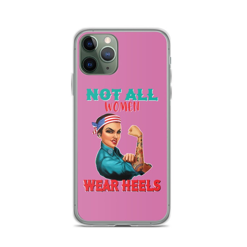 Not All Women Wear Heels iPhone Case