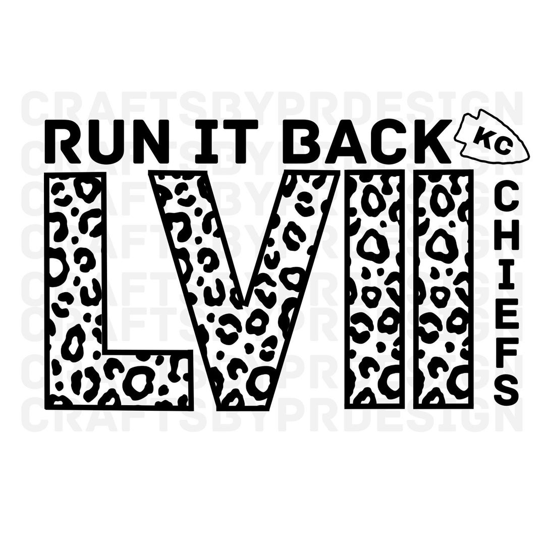 Chiefs Super Bowl LVII Run It Back Png Jpg Etsy