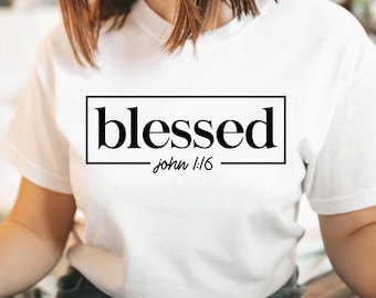 Bendito Juan 1:16 Camisa, Camisa Cristiana, Camisa de Fe, Camisas Religiosas, Camisa del Señor, Camisa de Jesús, Camiseta Unisex