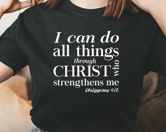 Puedo hacer todas las cosas a través de Cristo que me fortalece Camisa, Camisa de Fe, Camisas Religiosas, Camisa del Señor, Camisa de Jesús, Camiseta Unisex