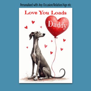 Personalised Greyhound, Whippet, Lurcher Mothers Day, Fathers Day, Anniversary, Birthday etc Card + picture insert - A5 glossy