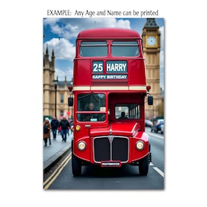 May include: A red double-decker bus with the text "25 HARRY HAPPY BIRTHDAY" on the front. The bus is driving down a street with the Big Ben clock tower in the background.