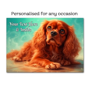 Personalised Ruby Cavalier King Charles Spaniel Mothers Day, Bithday or Any Occasion Card + Picture Insert - A5 size
