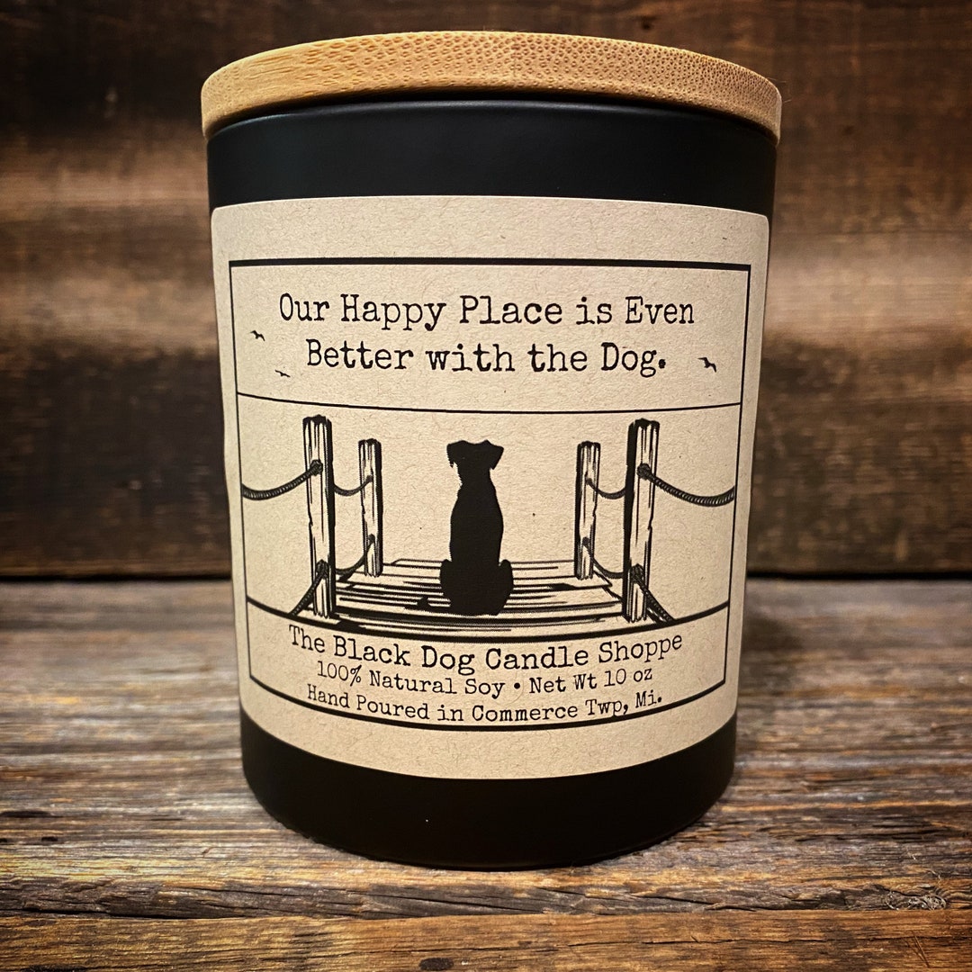 Our Happy Place Candle Happy Place With Dog Dog Gift Etsy