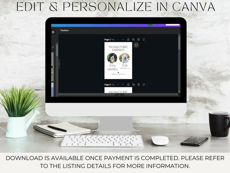 May include: A computer monitor displays a design template with the text "SIGNATURE DRINKS" and images of dogs. The screen also shows the text "EDIT & PERSONALIZE IN CANVA". A keyboard, mouse, and a black coffee mug are on the desk.