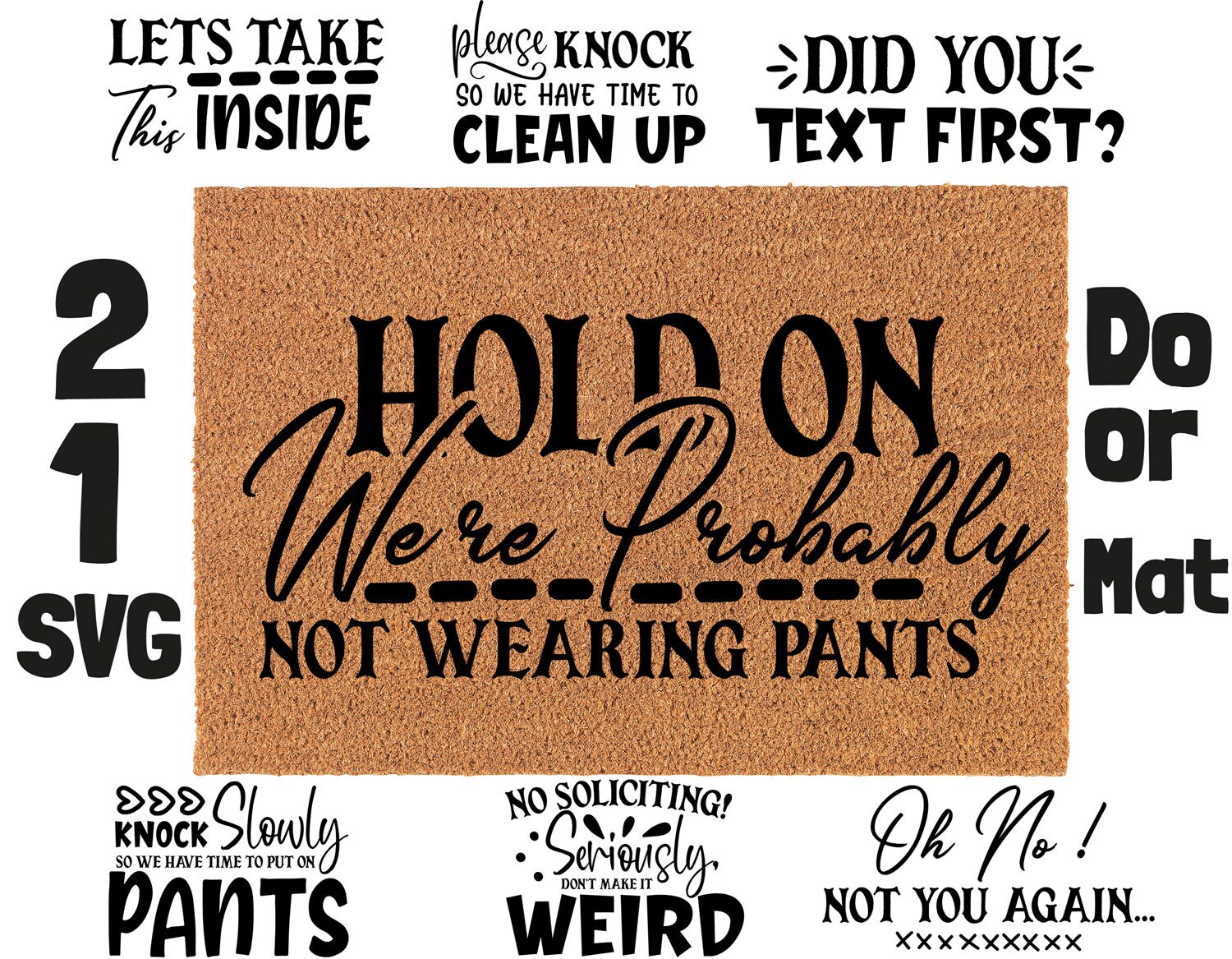 21 Doormat Svg Doormats Funny Svg Door Mats Png Doormats Etsy