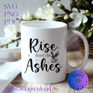Rise from the Ashes, Phoenix, SVG, PNG, pdf, digitaal bestand, direct downloaden, nieuw begin