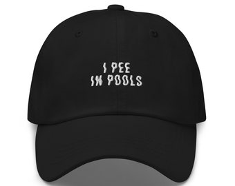 I Pee In Pools Baseball Cap, Embroidered Dad Hat, Unstructured Six Panel, Adjustable Strap (Multiple Colors)