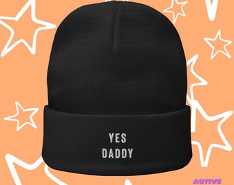 Owned by Daddy - Yes Daddy - Dilf Hat - Embroidered Beanie - Warm Winter Hat - Pom Pom Hat