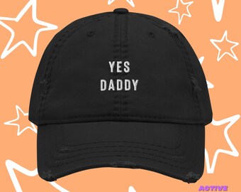 Owned by Daddy - Yes Daddy - Dilf Hat - Embroidered Hat - Unstructured Vintage Hat - Distressed Baseball Cap