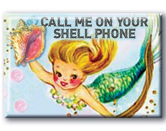 Mermaid Call Me Magnet
