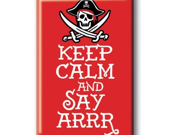 Pirate Magnet Keep Calm and Say ARRR