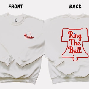 Ring The Bell Phillies (Front & Back) T-Shirt/Crewneck Sweatshirt | Customs By Jul